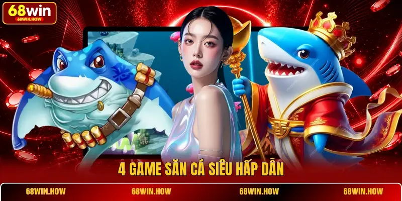 4 game săn cá siêu hấp dẫn